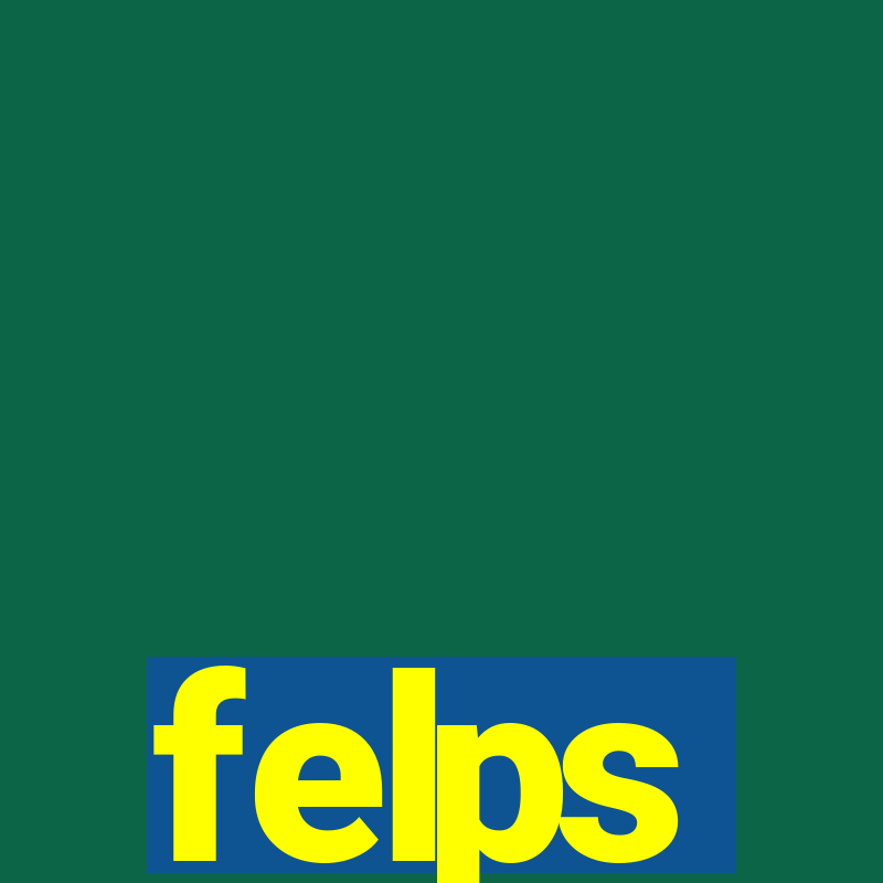 felps