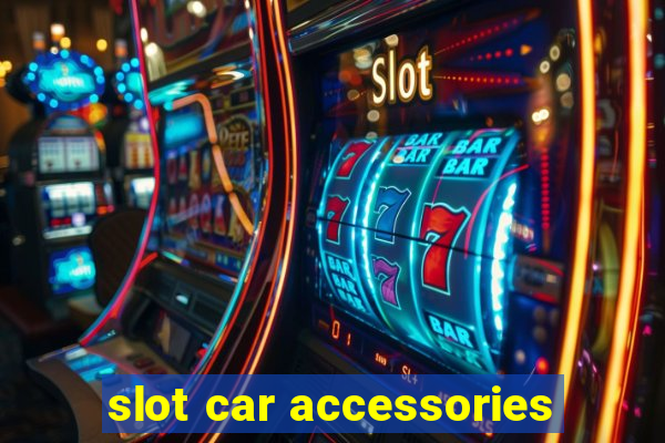 slot car accessories