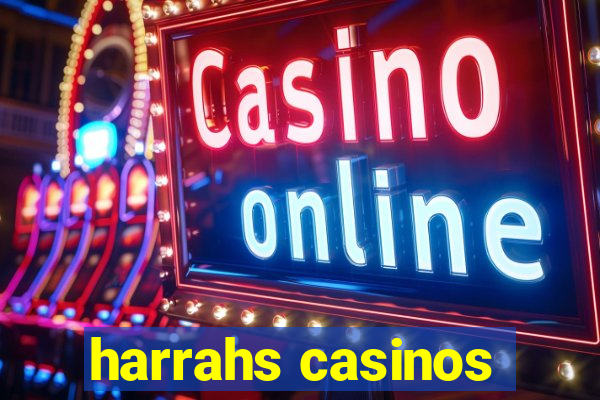 harrahs casinos