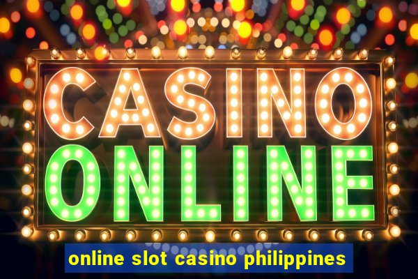 online slot casino philippines