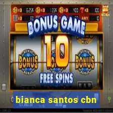 bianca santos cbn