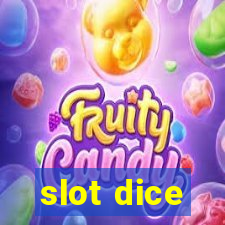 slot dice