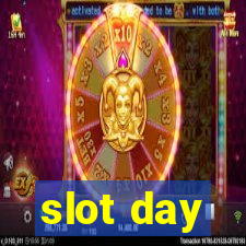 slot day