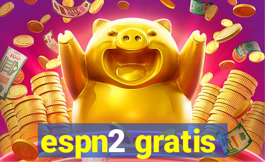 espn2 gratis