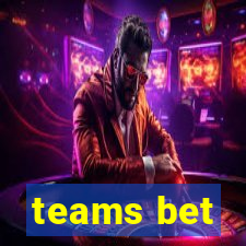 teams bet