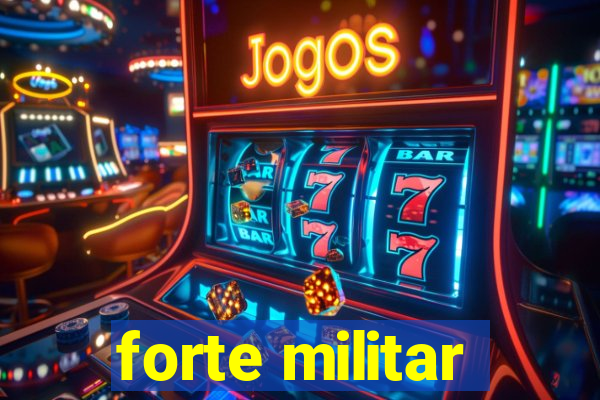 forte militar