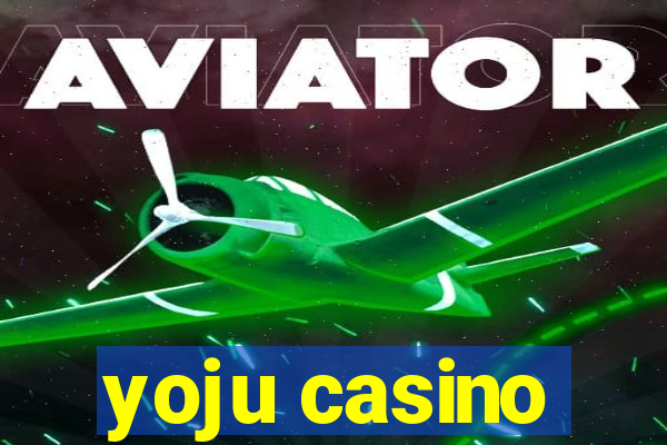 yoju casino