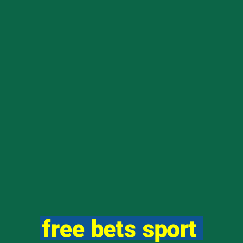 free bets sport