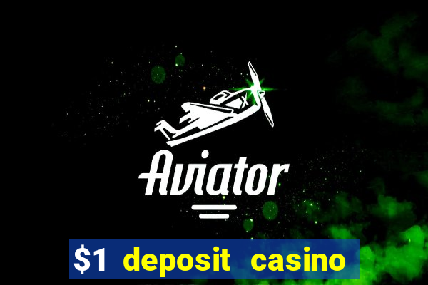 $1 deposit casino 2020 nz