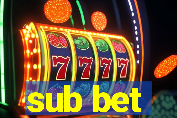 sub bet