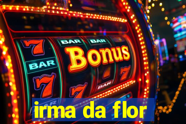 irma da flor