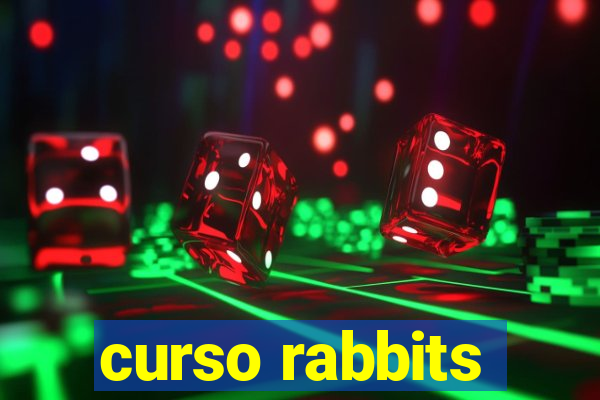 curso rabbits