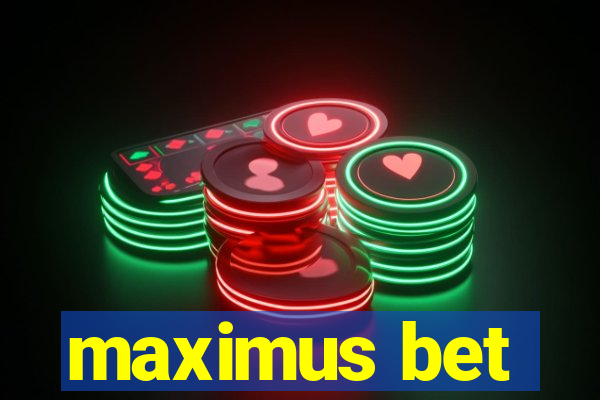 maximus bet