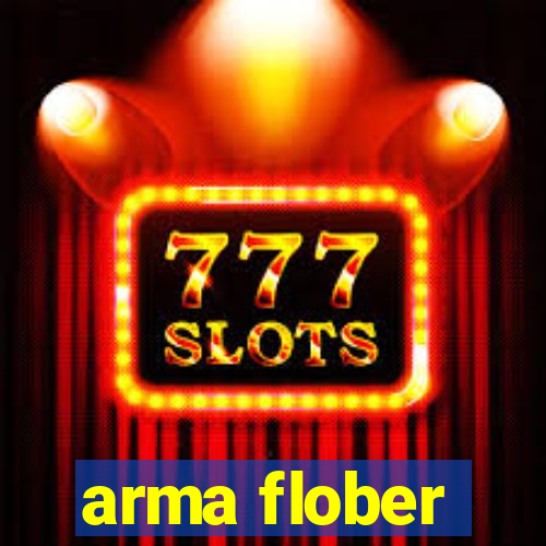 arma flober