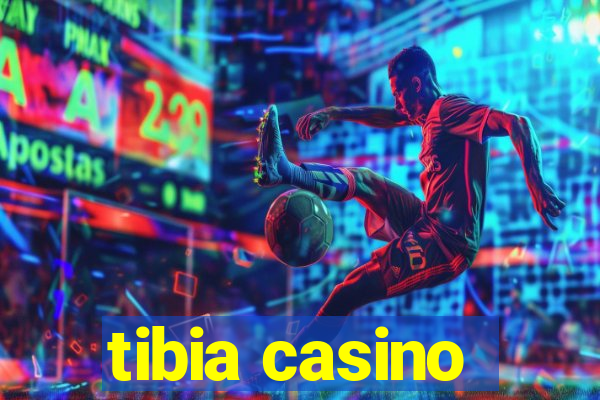 tibia casino