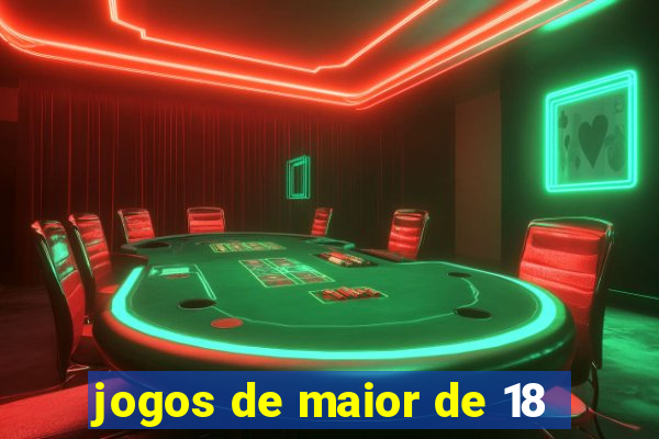 jogos de maior de 18