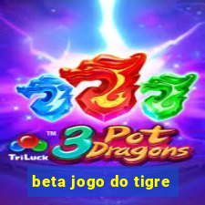 beta jogo do tigre