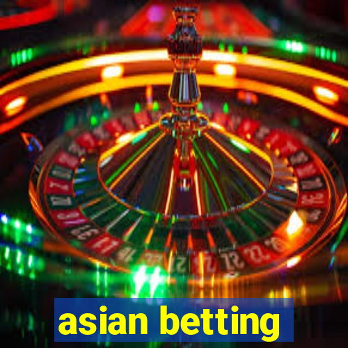 asian betting