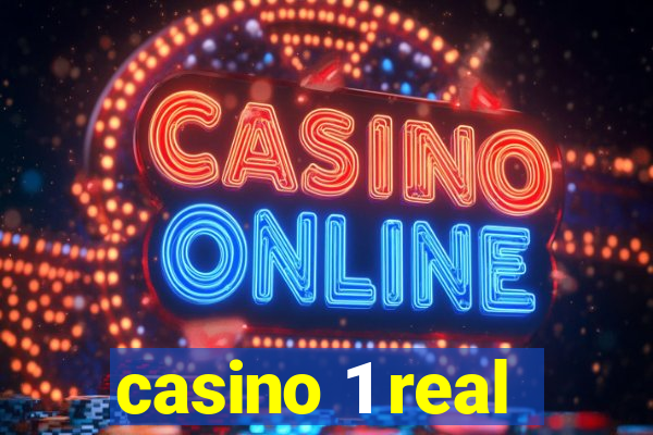 casino 1 real