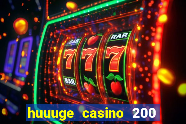 huuuge casino 200 free spins