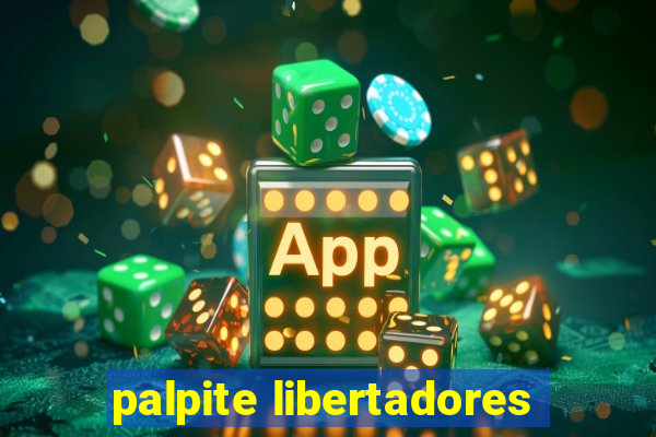 palpite libertadores