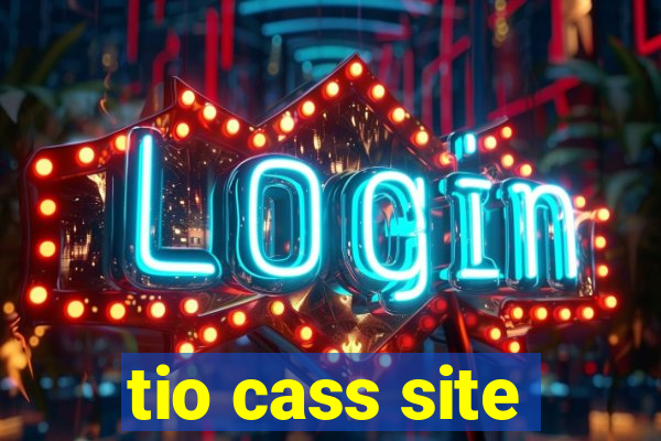 tio cass site