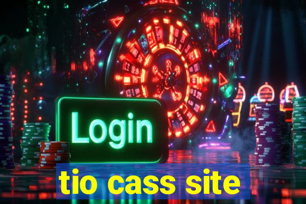 tio cass site