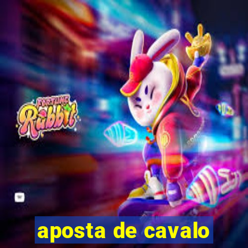 aposta de cavalo