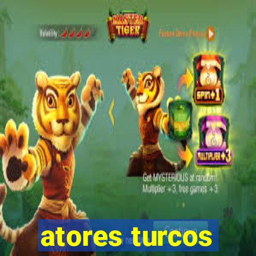 atores turcos