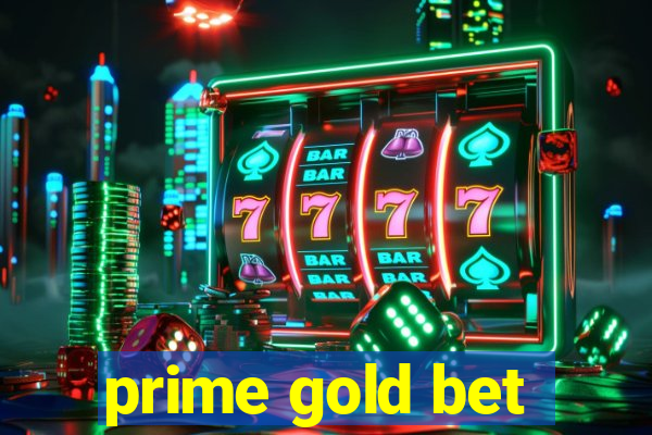 prime gold bet