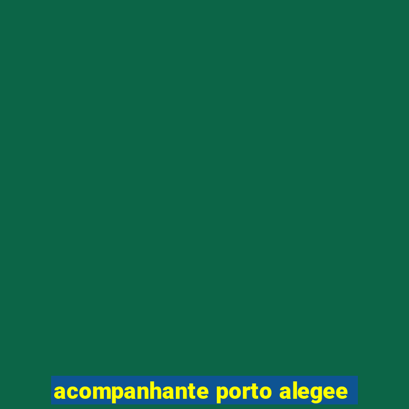 acompanhante porto alegee