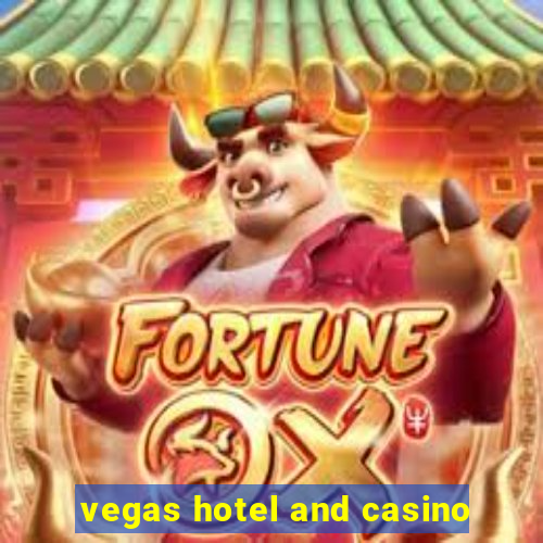 vegas hotel and casino