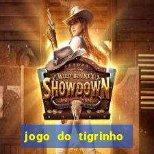 jogo do tigrinho que paga dinheiro