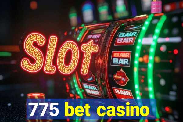 775 bet casino