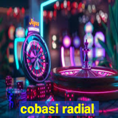 cobasi radial