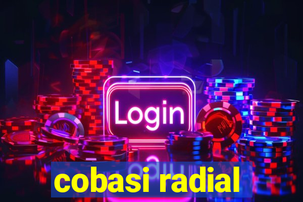 cobasi radial