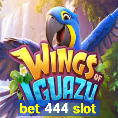 bet 444 slot