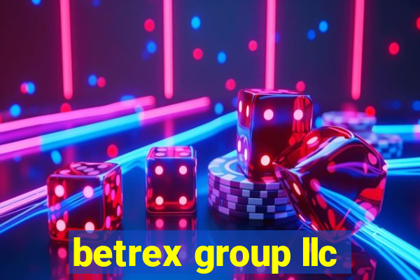 betrex group llc