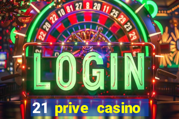 21 prive casino bonus codes