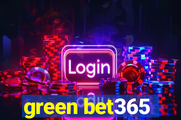 green bet365