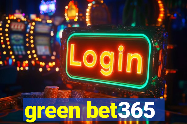 green bet365