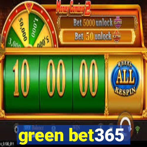 green bet365