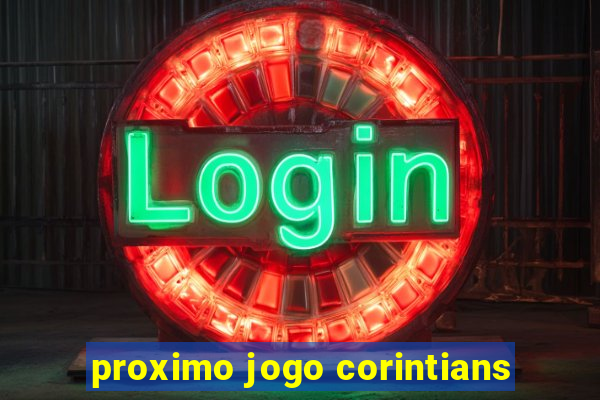 proximo jogo corintians