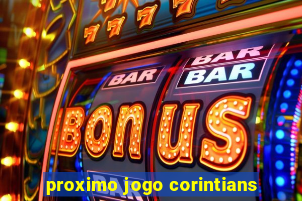 proximo jogo corintians