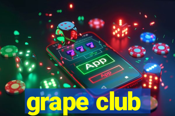 grape club