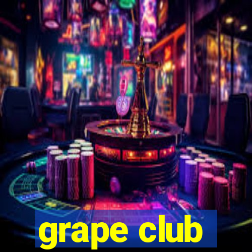 grape club