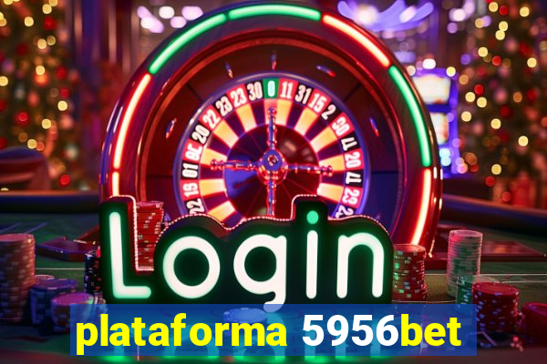 plataforma 5956bet