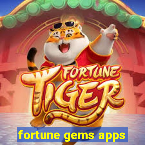 fortune gems apps