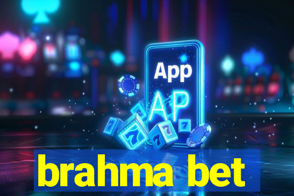 brahma bet