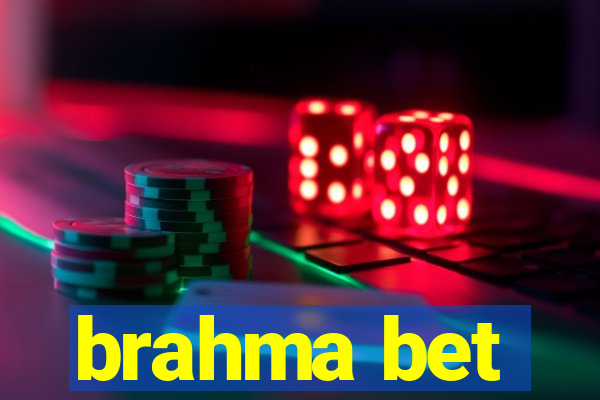 brahma bet